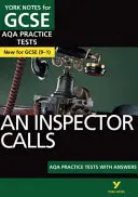 Note York pentru AQA GCSE (9-1): An Inspector Calls PRACTICE TESTS - Cel mai bun mod de a exersa și de a vă simți pregătiți pentru evaluările din 2021 și examenele din 2022 - York Notes for AQA GCSE (9-1): An Inspector Calls PRACTICE TESTS - The best way to practise and feel ready for 2021 assessments and 2022 exams