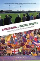 Barcelona la Buckie Thistle - Barcelona to Buckie Thistle