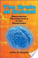 Creierul la școală: Neuroștiința educațională în sala de clasă - Brain at School: Educational Neuroscience in the Classroom