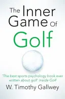 Jocul interior al golfului - Inner Game of Golf