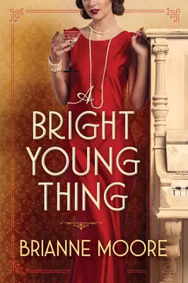 Un lucru tânăr și strălucitor - A Bright Young Thing