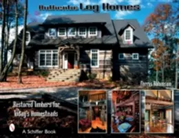 Case autentice din bușteni: Tâmplărie restaurată pentru gospodăriile de astăzi - Authentic Log Homes: Restored Timbers for Today's Homesteads