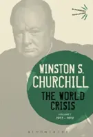 Criza mondială, volumul 1: 1911-1914 - The World Crisis, Volume 1: 1911-1914