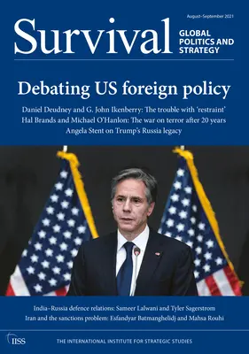 Supraviețuire august-septembrie 2021: Dezbaterea politicii noastre externe - Survival August-September 2021: Debating Us Foreign Policy