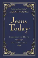 Isus astăzi: Experimentați speranța prin prezența Sa - Jesus Today: Experience Hope Through His Presence