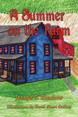 O vară la fermă - A Summer on the Farm