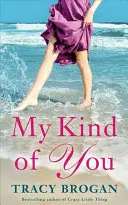 Genul meu de tine - My Kind of You
