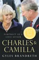 Charles & Camilla: Portretul unei relații de dragoste - Charles & Camilla: Portrait of a Love Affair