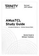 Ghid de studiu AMusTCL (ediția revizuită 2017) - AMusTCL Study Guide (Revised 2017 edition)