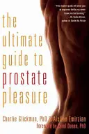 Ghidul suprem pentru plăcerea prostatei - Ultimate Guide to Prostate Pleasure