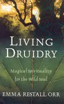 Druidismul viu - Living Druidry