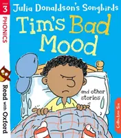 Citește cu Oxford: Etapa 3: Julia Donaldson's Songbirds: Tim's Bad Mood și alte povești - Read with Oxford: Stage 3: Julia Donaldson's Songbirds: Tim's Bad Mood and Other Stories