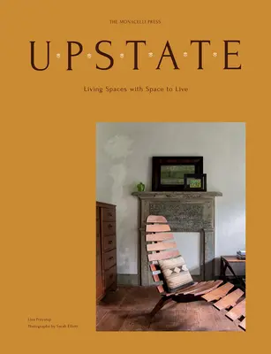Upstate: Spații de locuit cu spațiu de locuit - Upstate: Living Spaces with Space to Live