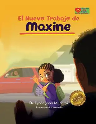 Munca nouă a lui Maxine - El Trabajo Nuevo de Maxine