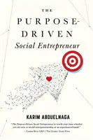 Antreprenorul social orientat spre scop - The Purpose-Driven Social Entrepreneur