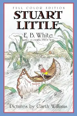 Stuart Little: Ediție full color - Stuart Little: Full Color Edition