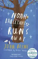 Noah Barleywater fuge de acasă - Noah Barleywater Runs Away