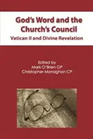 Cuvântul lui Dumnezeu și Consiliul Bisericii: Vatican II și revelația divină - God's Word and the Church's Council: Vatican II and Divine Revelation