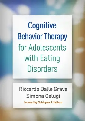 Terapia cognitiv-comportamentală pentru adolescenții cu tulburări de alimentație - Cognitive Behavior Therapy for Adolescents with Eating Disorders