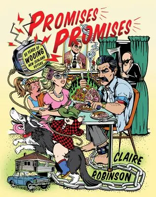 Promises Promises: 80 de ani de curtare a alegătorilor din Noua Zeelandă - Promises Promises: 80 Years of Wooing New Zealand Voters