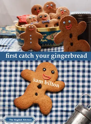 Întâi prinde-ți turta dulce - First Catch Your Gingerbread