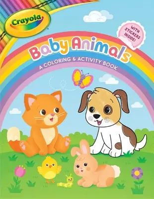 Crayola Baby Animals: O carte de colorat și activități - Crayola Baby Animals: A Coloring & Activity Book