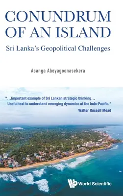 Enigma unei insule: Provocările geopolitice ale Sri Lankăi - Conundrum of an Island: Sri Lanka's Geopolitical Challenges