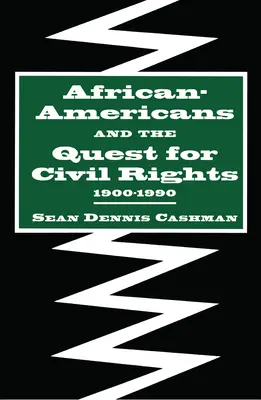 Afro-americanii și căutarea drepturilor civile, 1900-1990 - African-Americans and the Quest for Civil Rights, 1900-1990