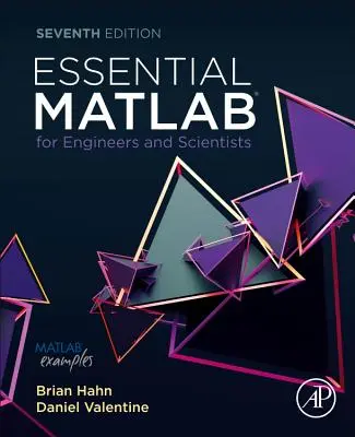 Essential MATLAB for Engineers and Scientists (MATLAB esențial pentru ingineri și oameni de știință) - Essential MATLAB for Engineers and Scientists