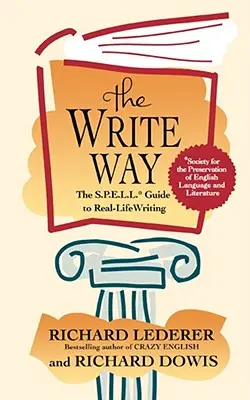 The Write Way: The Spell Guide to Good Grammar and Usage (Ghidul de ortografie pentru o gramatică și o utilizare bune) - The Write Way: The Spell Guide to Good Grammar and Usage