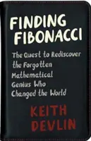 În căutarea lui Fibonacci: Căutarea redescoperirii geniului matematic uitat care a schimbat lumea - Finding Fibonacci: The Quest to Rediscover the Forgotten Mathematical Genius Who Changed the World