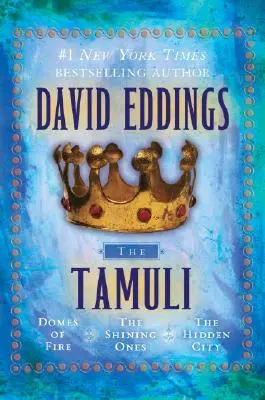 Tamuli: Domurile de foc - Cei strălucitori - Orașul ascuns - The Tamuli: Domes of Fire - The Shining Ones - The Hidden City