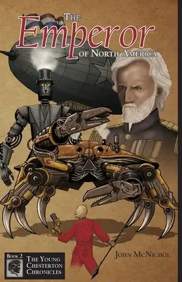 Împăratul Americii de Nord: The Emperor of North America - The Emperor of North America