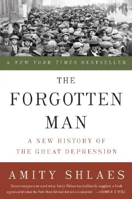 The Forgotten Man: O nouă istorie a Marii Depresiuni - The Forgotten Man: A New History of the Great Depression