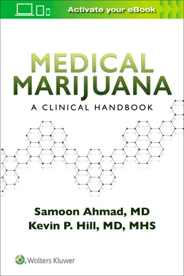 Marijuana medicală: Un manual clinic - Medical Marijuana: A Clinical Handbook