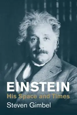 Einstein: Spațiul și timpul său - Einstein: His Space and Times