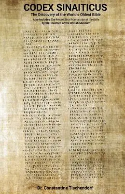 Codex Sinaiticus: The Discovery of the World's Oldest Bible (Descoperirea celei mai vechi Biblii din lume) - Codex Sinaiticus: The Discovery of the World's Oldest Bible