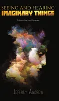 A vedea și a auzi lucruri imaginare - Seeing and Hearing Imaginary Things