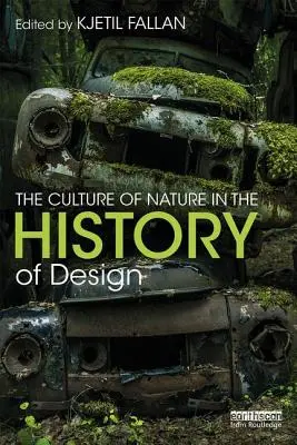 Cultura naturii în istoria designului - The Culture of Nature in the History of Design