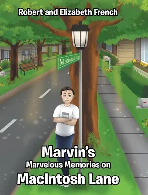 Amintirile minunate ale lui Marvin pe MacIntosh Lane - Marvin's Marvelous Memories on MacIntosh Lane