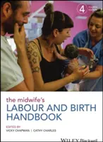 Manualul de travaliu și naștere al moașei - The Midwife's Labour and Birth Handbook