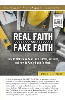 Ghid de studiu Credința adevărată vs. Credința falsă - Real Faith vs. Fake Faith Study Guide