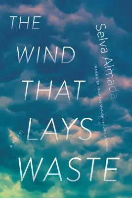 Vântul care aruncă deșeuri - The Wind That Lays Waste