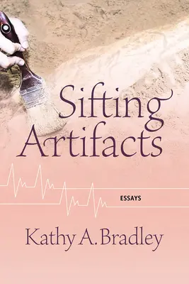 Sifting Artifacts: Eseuri - Sifting Artifacts: Essays