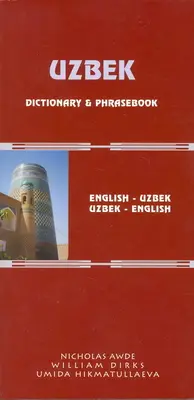Dicționar și Phrasebook uzbec-englez/englez-uzbek: Romanizat - Uzbek-English/English-Uzbek Dictionary and Phrasebook: Romanized