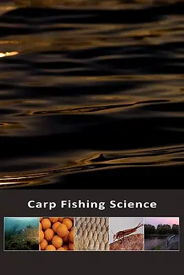 Știința pescuitului la crap - Carp Fishing Science