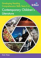 Dezvoltarea abilităților de înțelegere a lecturii Anii 5-6: Literatură contemporană pentru copii - Developing Reading Comprehension Skills Years 5-6: Contemporary Children's Literature