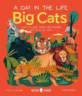 Pisicile mari (o zi din viața lor): Ce fac leii, tigrii și panterele toată ziua? - Big Cats (a Day in the Life): What Do Lions, Tigers, and Panthers Get Up to All Day?