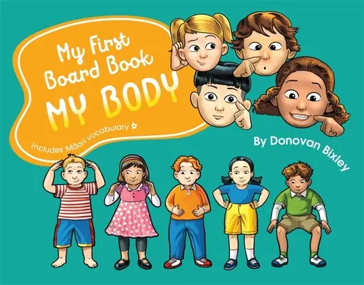 My First Board Book: Corpul meu - My First Board Book: My Body