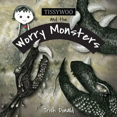 Tissywoo și monștrii îngrijorării - Tissywoo and the Worry Monsters